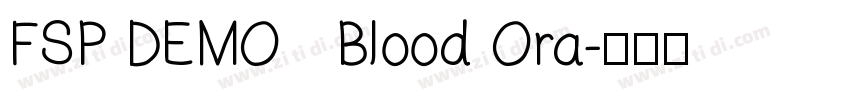 FSP DEMO   Blood Ora字体转换